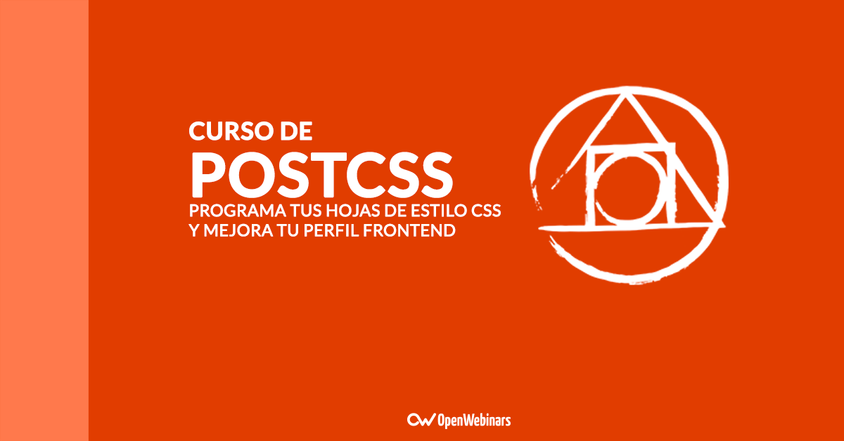 Curso de PostCSS Online para Frontends | OpenWebinars