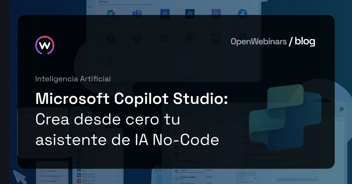 Microsoft Copilot Studio: Crea desde cero tu asistente de IA No-Code ...