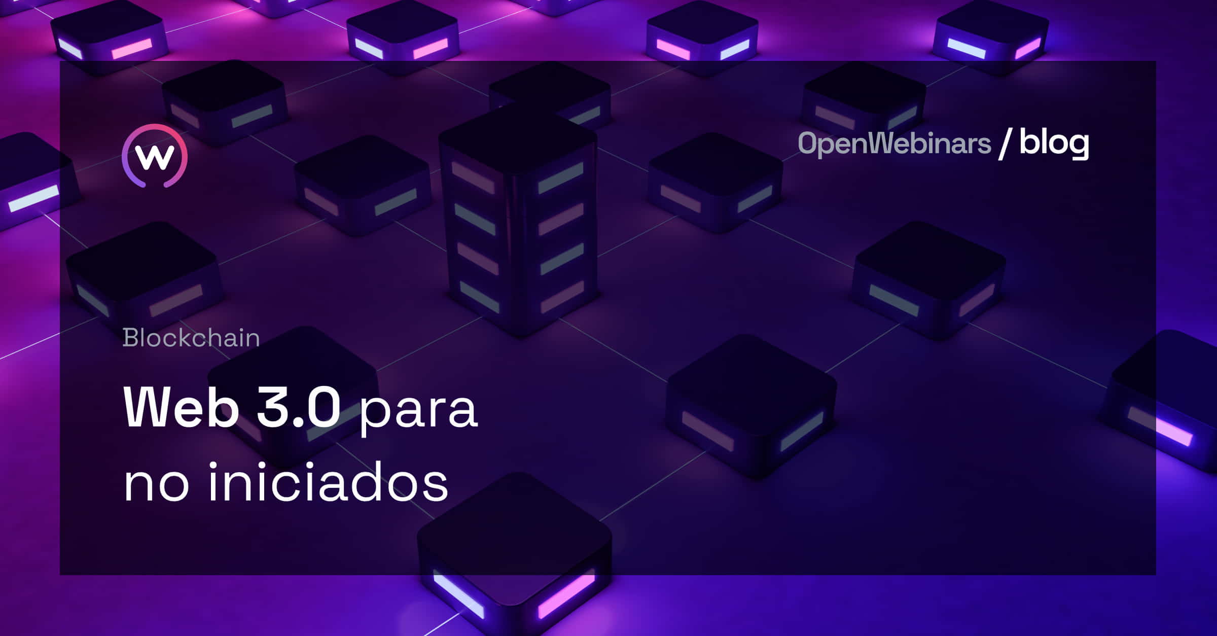 Web 3.0 para no iniciados | OpenWebinars